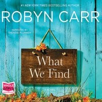 What We Find - Robyn Carr