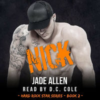 Nick (Hard Rock Star Series, #2) - Jade Allen