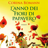 L'anno dei fiori di papavero - Corina Bomann