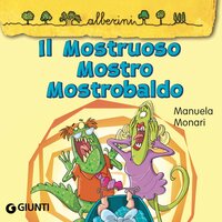 Il Mostruoso Mostro MastroBaldo - Manuela Monari