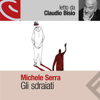 Gli sdraiati - Michele Serra