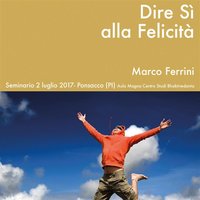 Dire sì alla felicità - Marco Ferrini