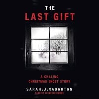 The Last Gift - Sarah J. Naughton
