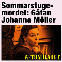 Sommarstugemordet – Gåtan Johanna Möller - Aftonbladet, Oisín Cantwell