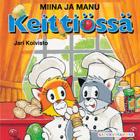 Miina ja Manu keittiössä - Jari Koivisto