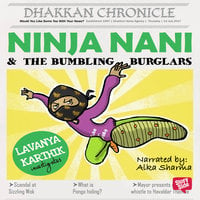 Ninja Nani & The Bumbling Burglars - Lavanya Karthik