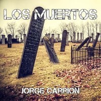 Los muertos - Jorge Carrión