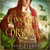 Consorting with Dragons - Sera Trevor