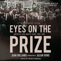 Eyes on the Prize: America's Civil Rights Years, 1954-1965 - Juan Williams
