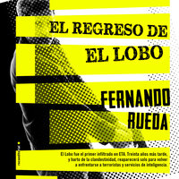 El regreso de El Lobo - Fernando Rueda
