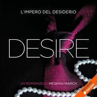 Desire. L'impero del desiderio - Meghan March