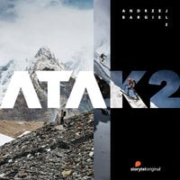 Atak na K2 - S1E2 - Joanna Chudy, Andrzej Bargiel