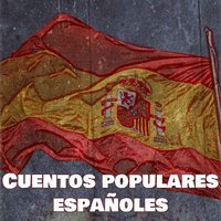 Cuentos populares españoles - Varios Autores