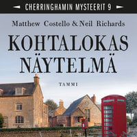 Kohtalokas näytelmä: Cherringhamin mysteerit 9 - Matthew Costello, Neil Richards
