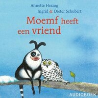 Moemf heeft een vriend: Voorleesverhalen - Annette Herzog