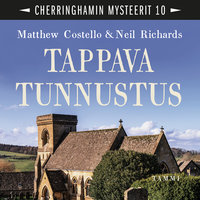 Tappava tunnustus: Cherringhamin mysteerit 10 - Matthew Costello, Neil Richards