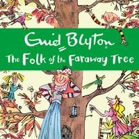 The Folk of the Faraway Tree: Book 3 - Enid Blyton