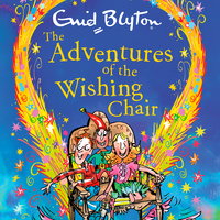 The Adventures of the Wishing-Chair - Enid Blyton