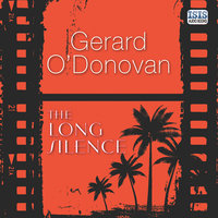 The Long Silence - Gerard O'Donovan