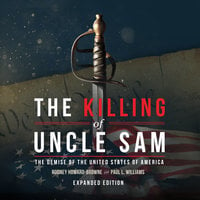 The Killing of Uncle Sam - Rodney Howard-Browne, Paul L. Williams