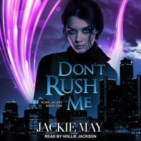 Don’t Rush Me - Jackie May