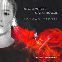 Other Voices, Other Rooms - Truman Capote