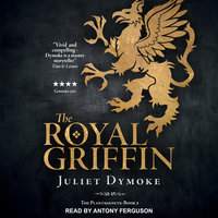 The Royal Griffin - Juliet Dymoke