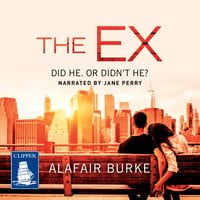 The Ex - Alafair Burke