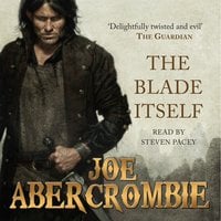 The Blade Itself: Book One - Joe Abercrombie