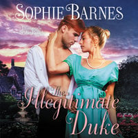 The Illegitimate Duke - Sophie Barnes