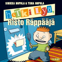 Hetki lyö, Risto Räppääjä - Tiina Nopola, Sinikka Nopola