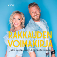 Rakkauden voimakirja - Juha Rouvinen, Jutta Gustafsberg