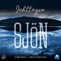Sjön – Iakttagen - Maja Nilsson