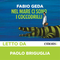 Nel mare ci sono i coccodrilli GOLD - Fabio Geda