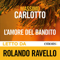 L'amore del bandito - Massimo Carlotto