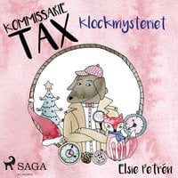 Kommissarie Tax: Klockmysteriet - Elsie Petrén