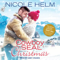 Cowboy SEAL Christmas - Nicole Helm