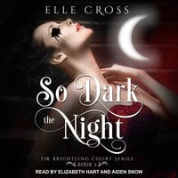 So Dark the Night - Elle Cross