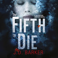 The Fifth to Die - J.D. Barker