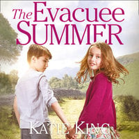 The Evacuee Summer - Katie King