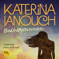 Budbärarinnan - Katerina Janouch