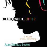 Black, White, Other - Joan Steinau Lester