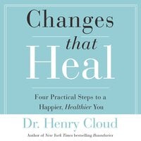 Changes That Heal - Henry Cloud