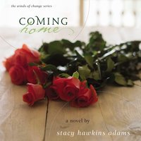 Coming Home: A Novel - Stacy Hawkins Adams