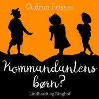 Kommandantens børn - Gudrun Eriksen