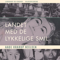 Landet med de lykkelige smil - Aage Krarup Nielsen