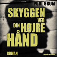 Skyggen ved din højre hånd - Poul Ørum