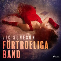 Förtroeliga band - Vic Suneson