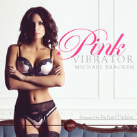 Pink Vibrator - Michael Bracken