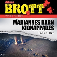 Mariannes barn kidnappades - Lars Klint